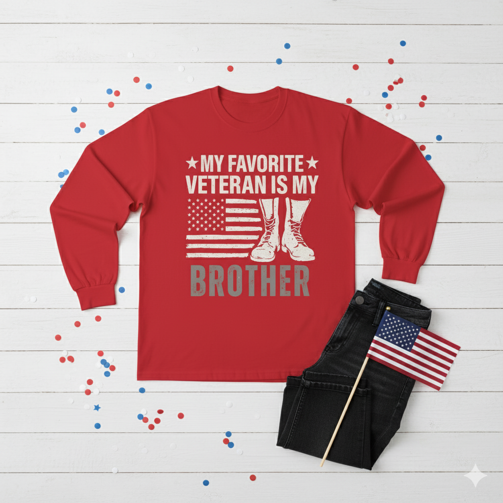 My Favorite Veteran Is My Brother | Gift of Pride & Honor