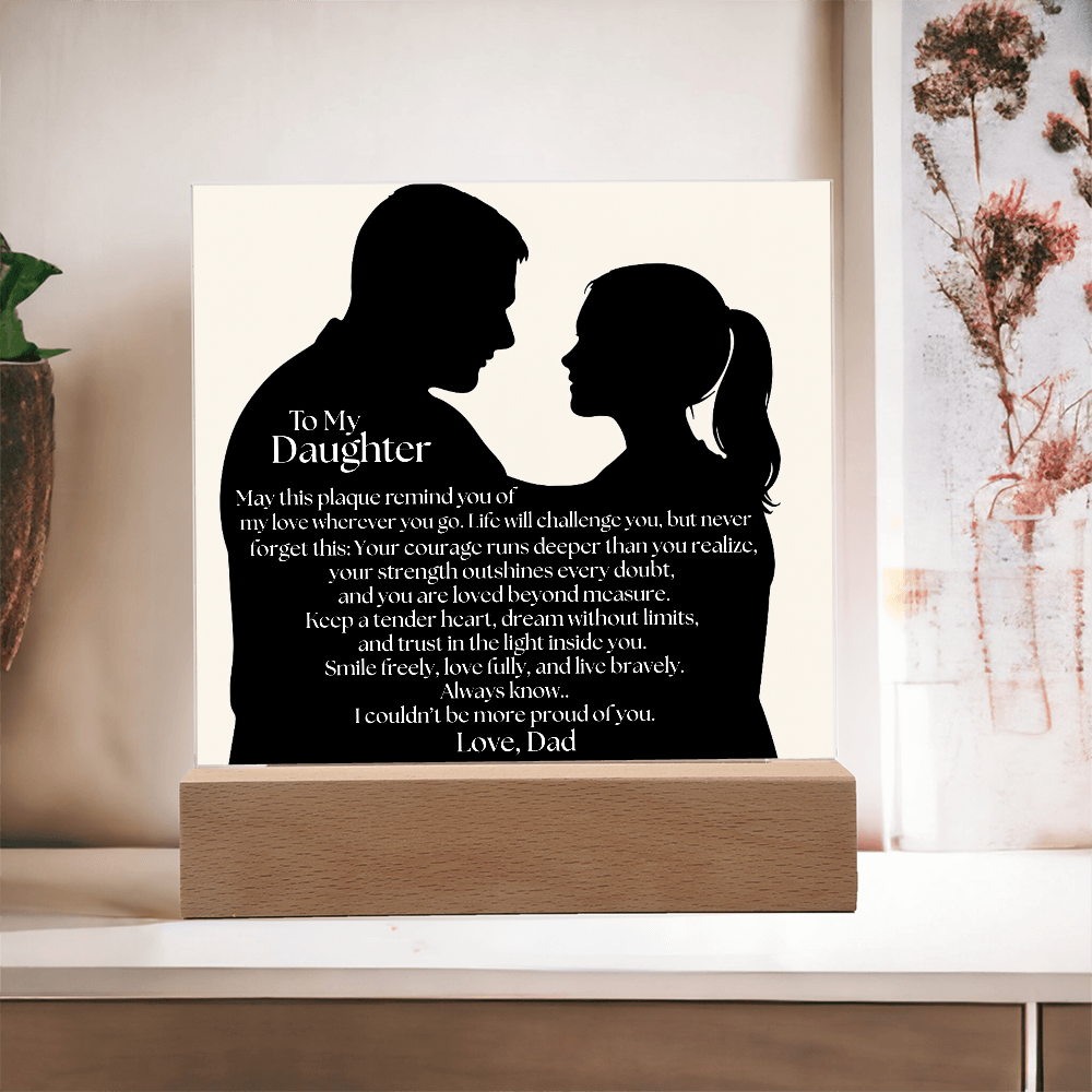 Dad's Heartfelt Message To Daughter Acrylic Light Plaque