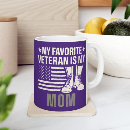 Patriotic Favorite Veteran is My Mom Mug | Military Mom Gift | Veterans Day Coffee Cup