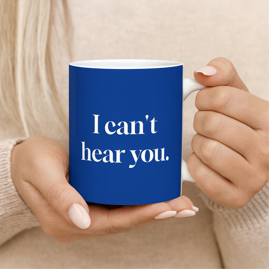 Funny Youre Still on Mute and I Cant Hear You Office Mug | Work-from-Home Gift | Blue & White Ceramic Coffee Cup