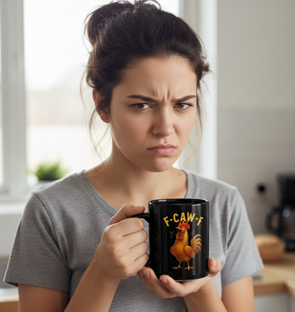 Funny Rooster Mug  F CAW F Morning Coffee Cup, 11oz & 15oz