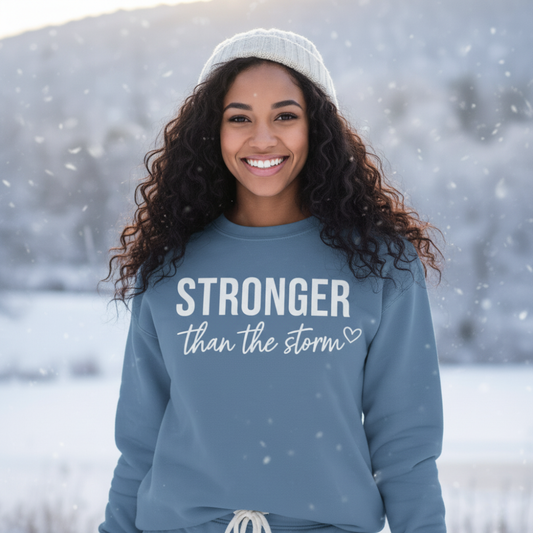Stronger Than The Storm Sweatshirt  Cozy & Empowering Gift