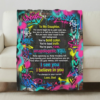 Emotional Graffiti Daughter Blanket From Dad Building Daily Courage