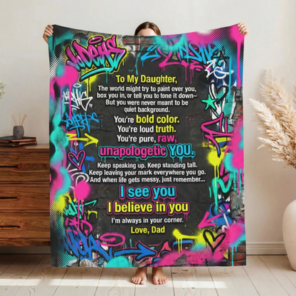 Emotional Graffiti Daughter Blanket From Dad Building Daily Courage