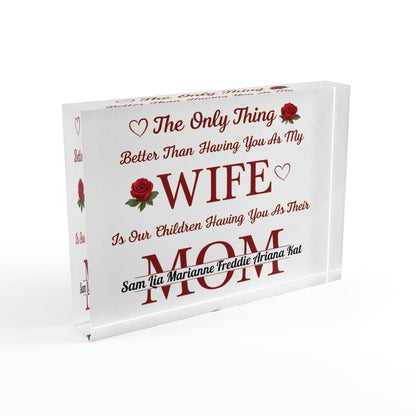 Personalized Wife & Mom Acrylic Block with Custom Names Inside MOM - Romantic Gift From Husband