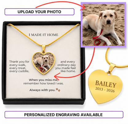 I Made It Home Personalized Pet Memorial Photo Heart Necklace