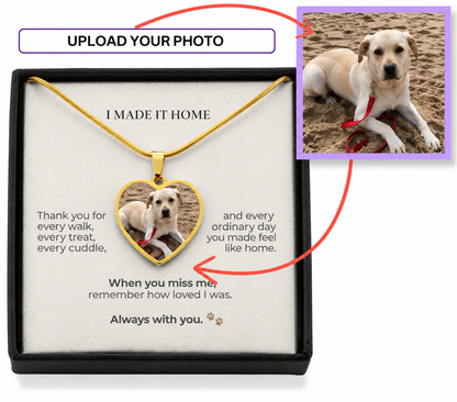 I Made It Home Personalized Pet Memorial Photo Heart Necklace