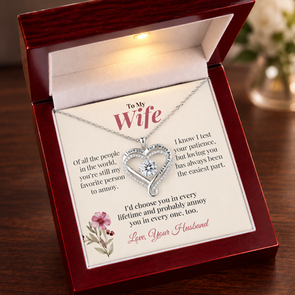 To My Wife, You're My Favorite Person to Annoy | Love You Always Necklace from Husband
