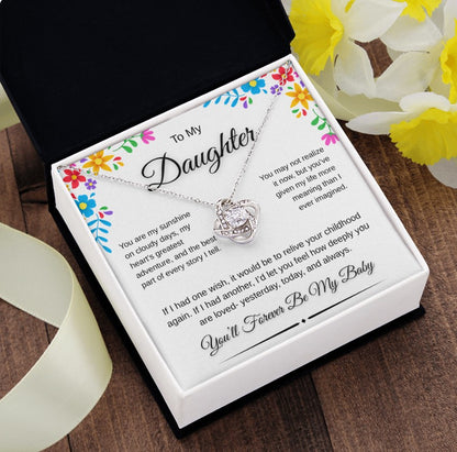 To My Daughter – “You'll Forever Be My Baby” Love Knot Necklace
