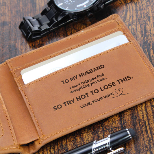 To My Husband, Try Not to Lose This Engraved Leather Wallet