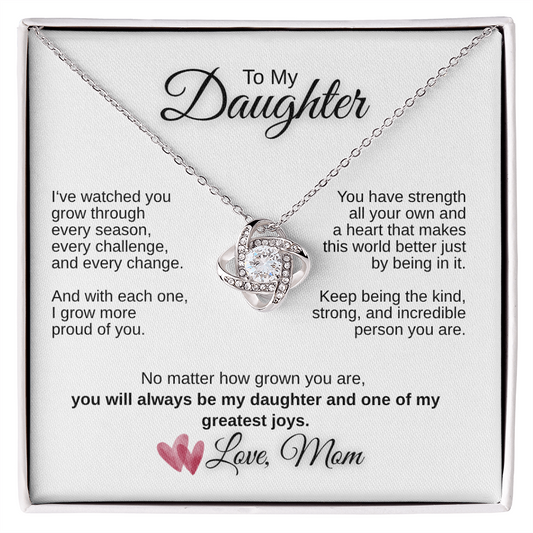 To My Daughter – One of My Greatest Joys | Love Knot Necklace from Mom