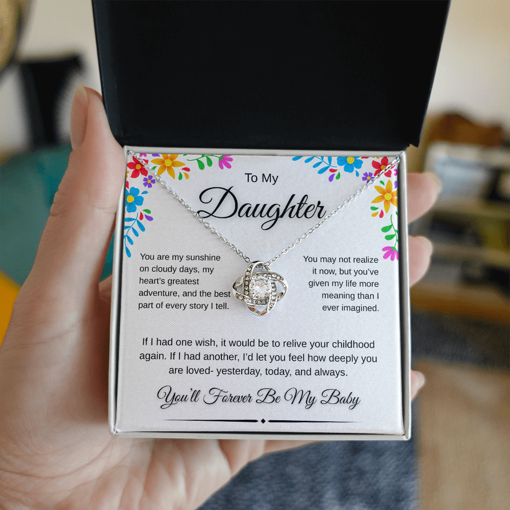 To My Daughter – “You'll Forever Be My Baby” Love Knot Necklace