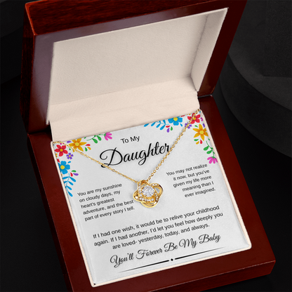 To My Daughter – “You'll Forever Be My Baby” Love Knot Necklace