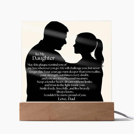 Dad's Heartfelt Message To Daughter Acrylic Light Plaque