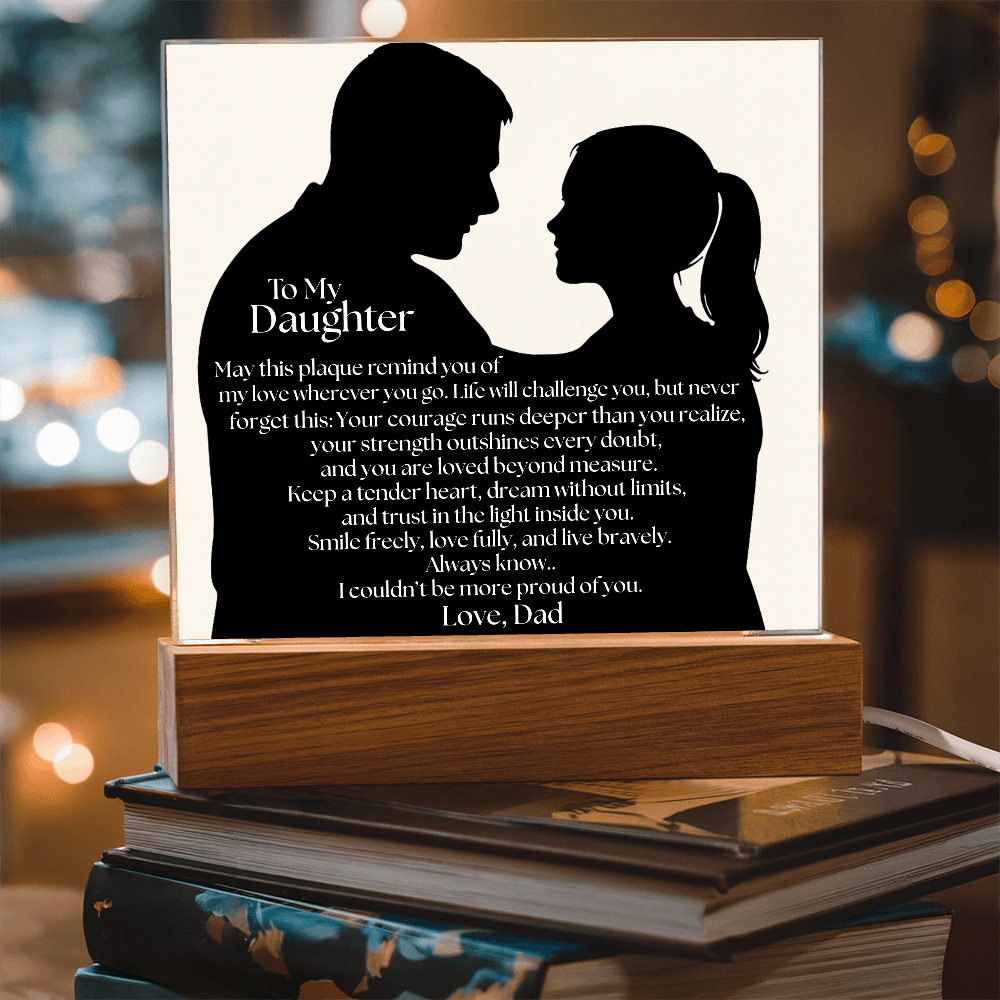 Dad's Heartfelt Message To Daughter Acrylic Light Plaque