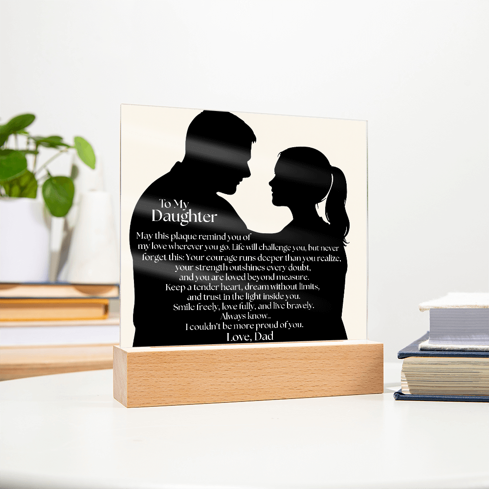 Dad's Heartfelt Message To Daughter Acrylic Light Plaque