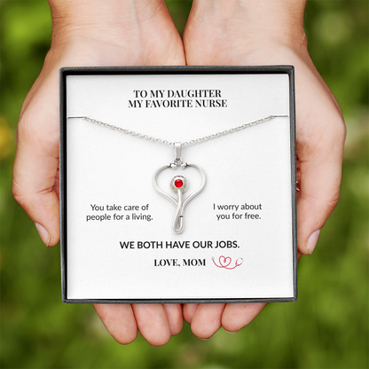 To My Daughter, My Favorite Nurse HeartScope Necklace From Mom
