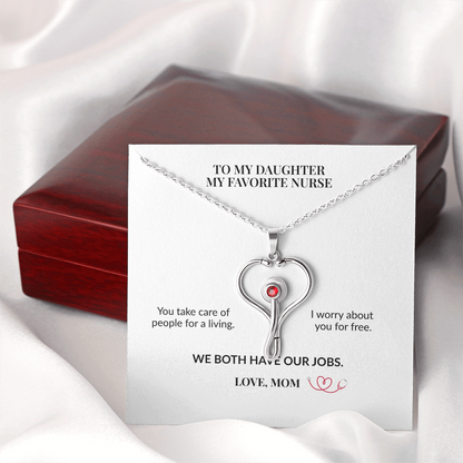 To My Daughter, My Favorite Nurse HeartScope Necklace From Mom